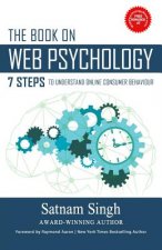 The Book on Web Psychology: 7 Steps To Understand Online Consumer Behaviour