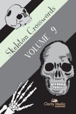 Skeleton Crosswords Volume 9: 50 of the Best Diagramless Crosswords