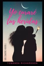 Yo curaré tus heridas