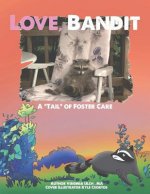 Love, Bandit: A Tail of Foster Care