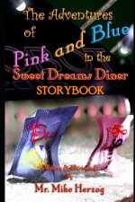 The Adventures of Pink and Blue in the Sweet Dreams Diner: The Sweet Dreams Diner