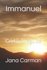 Immanuel: God in Disguise