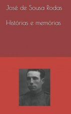 José de Sousa Rodas, Histórias e Memórias