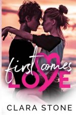 First Comes Love: A Standalone Summer Fling Contemporary Romance, Novella