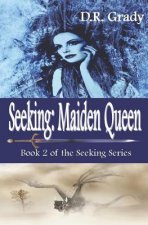 Seeking: Maiden Queen: Clean short fantasy romance