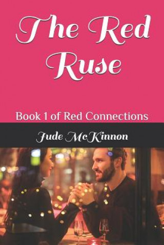 The Red Ruse: Book 1 of Red Connections