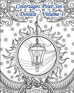 Coloriages Pour Soi - Doodle Volume 1: Automne Et Hiver - 25 Coloriages de Style Doodle Sous Le Th?me de l'Hiver Et de l'Automne