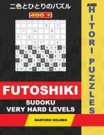400 Futoshiki Sudoku and Hitori Puzzles. Very Hard Levels.: 14x14 Hitori Puzzles and 9x9 Futoshiki Very Difficult Levels. Holmes Presents a Collection