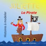 Juliette la Pirate