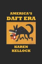 America's Daft Era