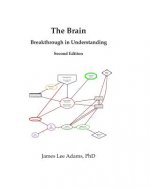 The Brain: Breakthrough in Understanding: Second Edition