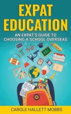 Expat Education: An Expat's Guide to Choosing a School Overseas