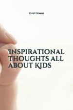 Inspirational Thoughts all about Kids