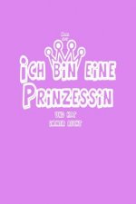 Ich Bin Eine Prinzessin: Mama Sagt Und Hat Immer Recht