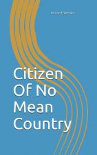 Citizen Of No Mean Country