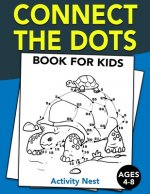 Connect The Dots Book For Kids Ages 4-8