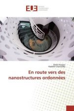 En route vers des nanostructures ordonnées