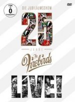 25 Jahre The Firebirds-Die Jubiläumsshow