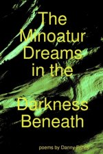 Minoatur Dreams in the Darkness Beneath
