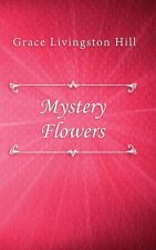 Mystery Flowers