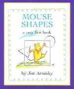 Mouse Shapes: A Very First Book