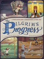 The Pilgrim's Progress: A Poetic Retelling of John Bunyan's Classic Tale