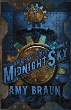 Midnight Sky: A Dark Sky Novel