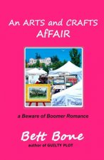 An ARTS and CRAFTS AfFAIR: a Beware of Boomer Romance