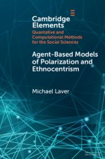 Agent-Based Models of Polarization and Ethnocentrism