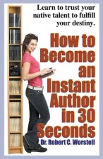 How to Become an Instant Author in 30 Seconds