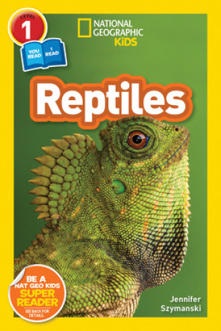 National Geographic Reader: Reptiles (L1/Co-reader)