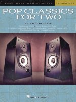 Pop Classics for Two Trombones: Easy Instrumental Duets