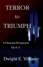 Terror to Triumph