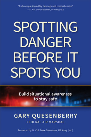 Spotting Danger Before It Spots You