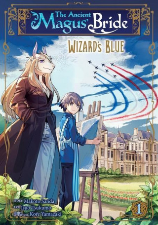 Ancient Magus' Bride: Wizard's Blue Vol. 1