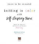 Knit Happy with Self-Striping Yarn
