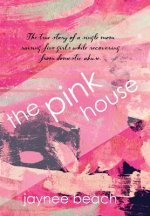 Pink House