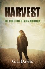 Harvest - The True Story of Alien Abduction