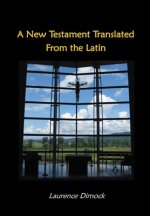New Testament Translated From the Latin