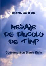 Mesaje de dincolo de timp - Conversatii cu Sinele Divin