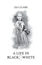 Life in Black & White