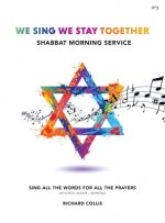 We Sing We Stay Together: Shabbat Morning Service Prayers