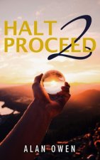 Halt to Proceed