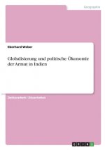 Globalisierung und politische Ökonomie  der Armut in Indien