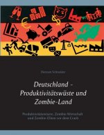 Deutschland - Produktivitatswuste und Zombie-Land