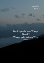 Legende von Wasgo Band 2