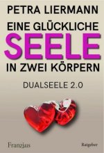 Eine glückliche Seele in zwei Körpern