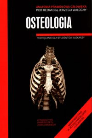 Anatomia prawidłowa człowieka Osteologia