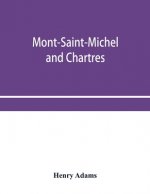 Mont-Saint-Michel and Chartres