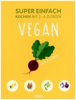 Super Einfach Vegan